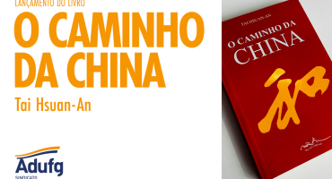 Tai Hsuan-An lança seu livro sobre história e ascensão política e econômica da China, no dia 23 de outubro, no Adufg-Sindicato