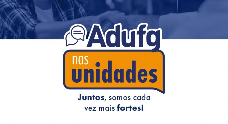 Adufg inicia projeto para tornar o sindicato cada vez mais próximo da comunidade acadêmica