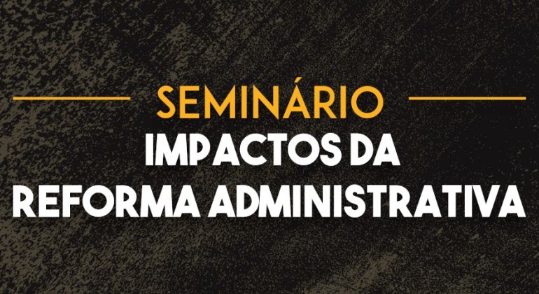 Adufg-Sindicato promove seminário virtual sobre impactos da reforma administrativa
